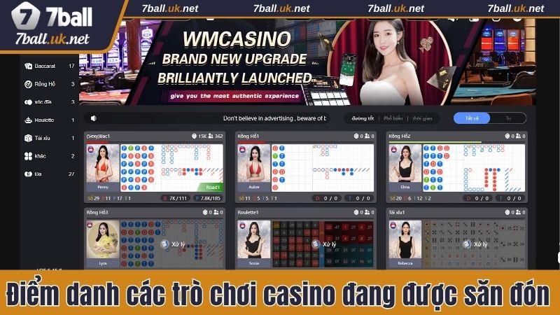 Điểm danh các trò chơi casino đang được săn đón nhiều nhất tại nhà cái 7ball