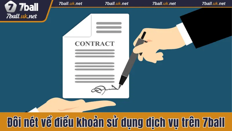 Đôi nét về điều khoản sử dụng dịch vụ trên 7ball
