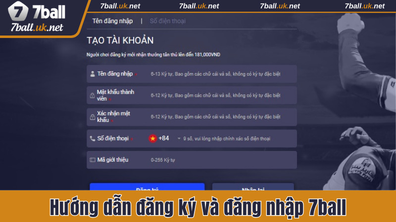 huong-dan-cac-buoc-dang-ky-va-dang-nhap-7ball