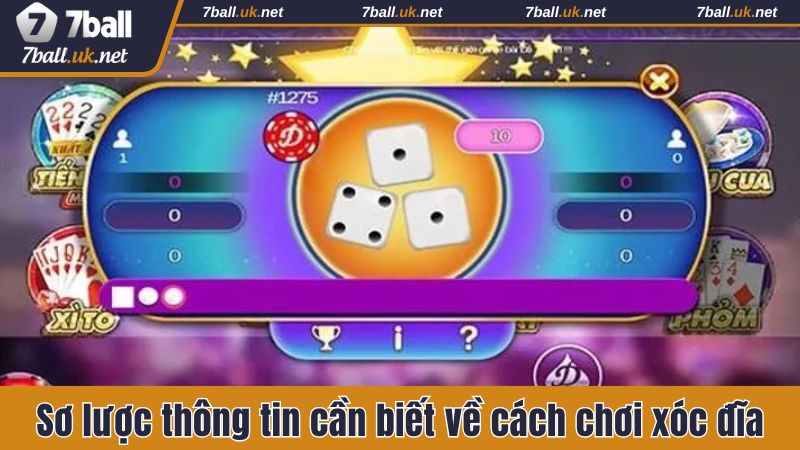 Sơ lược thông tin cần biết về cách chơi xóc đĩa